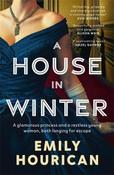 A House in Winter / Emily Hourican image