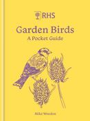 RHS Garden Birds : A Pocket Guide / Mike Weedon