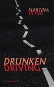 Drunken Driving / Martina Evans