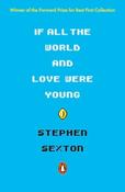 If All the World and Love Were Young / Stephen Sexton