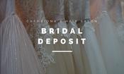 Bridal Deposit