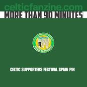 CELTIC SUPPORTERS FESTIVAL SPAIN PIN