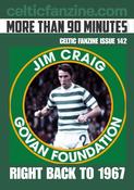 More than 90 Minutes Issue 142 Celtic Fanzine Print Edition