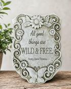 Wild &amp;amp; Free Plaque