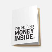 There Is No Money Inside - Greeting Card image