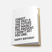 Forget the Past and the Future - Greeting Card image
