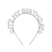Monochrome 'It's My Birthday' Metal Headband