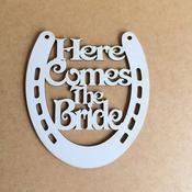 HERE COMES THE BRIDE HORSESHOE