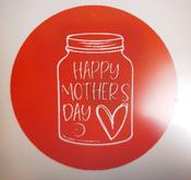 HAPPY MOTHERS DAY MASON JAR  EMBOSSER STAMP