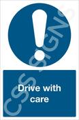 Drive With Care Sign