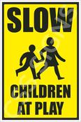 Slow Children at Play Sign