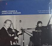 Jimmy Power and Josephine Keegan <h4> 50 0dd Years Revisited</h4>