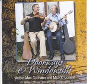 Antóin Mac Gabhann and Mick O' Connor <h3>Doorways and Windowsills</h3>