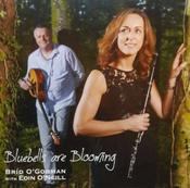 Brid O' Gorman with Eoin O' Neill <h4> Bluebells Are Blooming</h4>