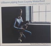 Caoimhín Ó Fearghail <h3> Uilleann Piping from Co. Waterford</h3>