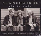 Dermy Diamond,Tara Diamond and Daithi Sproule<h3>Seanchairde (Old friends)</h3>