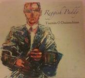 Tiarnan O Duinnchinn <h4> Reggish Paddy</h4>
