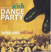 Laichtin Naofa Ceili Band<h3>Come to An Irish Dance Party</h3>