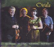 Gerry O' Connor, Gilles Le Bigot, Nuala Kennedy and Martin Quinn <h4> Orialla</h4>