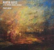 Martin Hayes and The Common Ground Ensemble <h4> Peggy's Dream</h4>