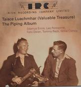 Taisce Luachmhar - The Piping Album - Séamus Ennis,Leo Rowsome,Felix Dolan,Tommy Reck, Willie Clancy