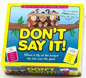 Don’t Say It!