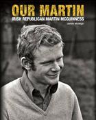 Our Martin : Irish Republican Martin McGuinness image