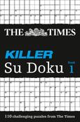 The Times Killer Su Doku Book 1 : 110 Challenging Puzzles from the Times image