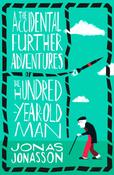 The Accidental Further Adventures of the Hundred-Year-Old Man image