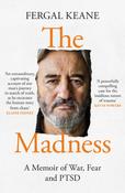 The Madness : A Memoir of War, Fear and Ptsd image