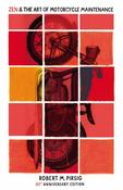Zen And The Art Of Motorcycle Maintenance : 40th Anniversary Edition image