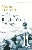 The Ring of Bright Water Trilogy : Ring of Bright Water, The Rocks Remain, Raven Seek Thy Brother