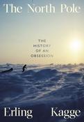 The North Pole : The History of an Obsession image