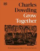 Grow Together : 50 Planting Partnerships to Boost Your Harvests image