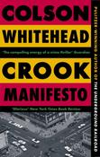 Crook Manifesto : ‘Fast, fun, ribald’ Sunday Times (The Harlem Trilogy Book 2) image
