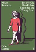 Let the Old Dead Make Room for the Young Dead : Faber Stories image