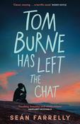 Tom Burne Has Left the Chat : 'Touching, beautiful and wholly unique.' Margaret McDonald, Carnegie Award winning author of Glasgow Boys image