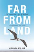 Far from Land : The Mysterious Lives of Seabirds image
