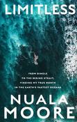 Limitless : From Dingle to Cape Horn, finding my true north in the earth’s vastest oceans