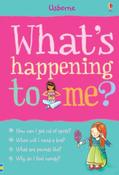 Whats Happening to Me? : Girls Edition