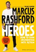 Heroes : How to Turn Inspiration Into Action image