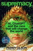 Supremacy : AI, ChatGPT and the race that will change the world image