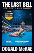 The Last Bell : Life, Death and Boxing