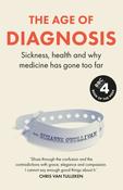 The Age of Diagnosis : The Instant Sunday Times Bestseller