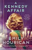 A Kennedy Affair : Powerful historical WW2 fiction about friendship and forbidden passion, inspired by true events image