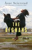 The Afghans : Three lives through war, love and revolt - from the bestselling author of The Bookseller of Kabul image