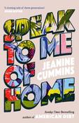 Speak to Me of Home : the poignant and uplifting family story from the bestselling author of American Dirt image