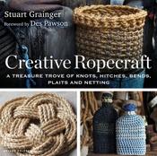 Creative Ropecraft : A treasure trove of knots, hitches, bends, plaits and netting image