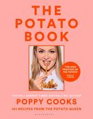 Poppy Cooks: The Potato Book : 101 recipes from the Potato Queen image