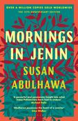 Mornings in Jenin : Over a million copies sold - a classic of modern Palestinian writing image